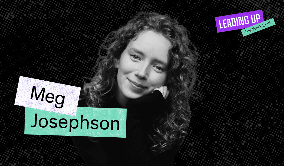 Meg Josephson, Leading Up Podcast